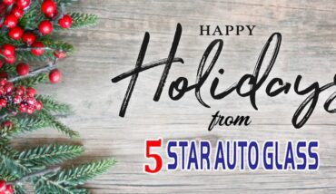 Happy Holidays - 5 Star Auto Glass